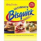 Betty Crocker Ultimate Bisquick Cookbook: Hundreds of new recipes, plus back-of-the-box... by  Betty Crocker Editors