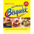 Betty Crocker Ultimate Bisquick Cookbook: Hundreds of new recipes, plus back-of-the-box favorites (Betty Crocker)