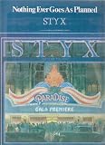 Nothing ever Goes as Planned ; Styx ; Vocal Piano Guitar