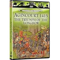 The History of Warfare: Agincourt 1415 - The Triumph of the Longbow
