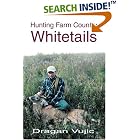 Hunting Farm Country Whitetails by Dragan Vujic