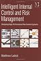 Intelligent Internal Control and Risk Management: Designing High-performance Risk Control Systems