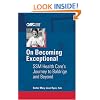 On Becoming Exceptional: SSM Health Care's Journey to Baldrige and Beyond