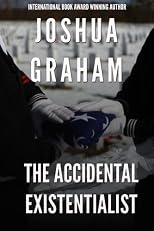 The Accidental Existentialist