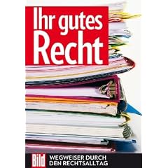 BILD Ihr gutes Recht: Wegweiser durch den Rechtsalltag