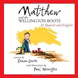 Matthew and the wellington boots : in Spanish and English