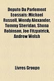 Produkt-Bild: Depute Du Parlement Ecossais: Michael Russell, Wendy Alexander, Tommy Sheridan, Shona Robinson, Joe Fitzpatrick, Andrew Welsh
