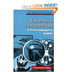 Forensic Computing: A Practitioner's Guide
