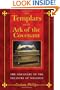 The Templars and the Ark of the Covenant: The Discovery of the Treasure of Solomon