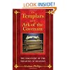 The Templars and the Ark of the Covenant: The Discovery of the Treasure of Solomon