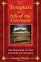 The Templars and the Ark of the Covenant: The Discovery of the Treasure of Solomon