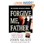 Forgive Me, Father: A True Story of a Priest, a Nun, and Brutal Murder
