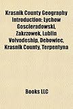 Kra Nik County Geography Introduction: Ych W Go Cieradowski, Zakrz Wek, Lublin Voivodeship, D Bowiec, Kra Nik County, Terpentyna-