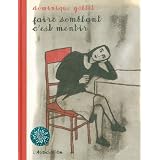 Faire semblant c'est mentirpar Dominique Goblet