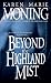 Beyond the Highland Mist (Highlander, Book 1)