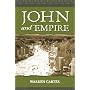 John and Empire: Initial Explorations