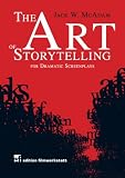 Art of Storytelling for Dramatic Screenplays