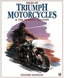 More details of book titled: Tales of Triumph Motorcycles and the Meriden Factory