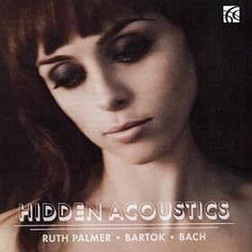 Hidden Acoustics - Bart�k and Bach