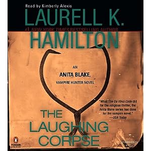 The Laughing Corpse The Unabridged CDs (Anita Blake, Vampire Hunter) by Laurell K. Hamilton