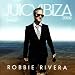 Robbie Rivera-Juicy Ibiza 2009