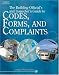 The Building Official's and Inspector's Guide to Codes, Forms, and Complaints (Building Official's and Inspector's Guide to Codes, Forms and Complaints)