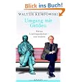 Umgang mit Gr��en: Meine Lieblingsdichter - und andere - Herausgegeben und mit einem Nachwort von Karl Heinz Bittel