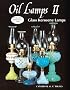 Oil Lamps II: Glass Kerosene Lamps (Oil Lamps)