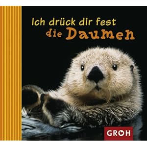 Ich drück dir fest die Daumen