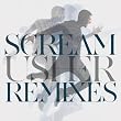 "Scream" Remixes