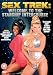 Sex Trek - Welcome To The Starship Intercourse