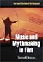 Music and Mythmaking in Film: Genre and the Role of the Composer