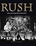Rush : the illustrated history