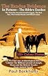 The Exodus Evidence in Pictures - the Bible's Exodus: The Hunt for Ancient Israel in Egypt, the Red Sea, the Exodus Route and Mount Sinai. The Search ... and the Hebrew Exodus from Ancient Egypt?