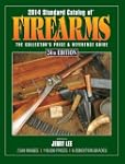 2014 Standard Catalog of Firearms: Th...