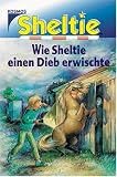 Sheltie, Wie Sheltie einen Dieb erwischte