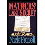 Mathers' Last Secret: The Rituals and Teachings of the Alpha et Omega