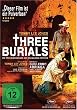 Three Burials - Die drei Begr�bnisse des Melquiades Estrada