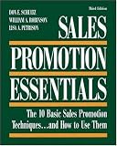 Sales Promotion Essentials : The 10 Basic Sales Promotion Techniques... and How to Use Them