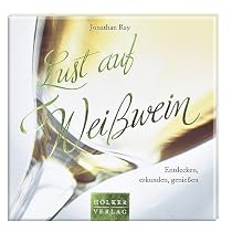 Lust auf Wei&Atilde;ƒ&Acirc;&Yuml;wein