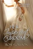 Her Imperfect Groom (Groom Series, BOOK 4)