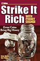 Strike It Rich with Pocket Change