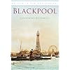 Blackpool in Old Photographs (Britain in Old Photographs (History Press))