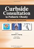 Curbside consultation in pediatric obesity : 49 clinical questions