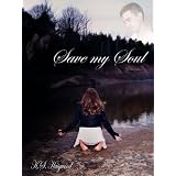 Save My Soul ~ K. S. Haigwood