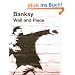 Banksy - Wall and Piece