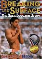 Breaking the Surface: The Greg Louganis Story