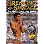 Breaking the Surface: The Greg Louganis Story