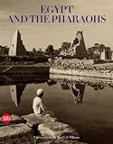 Egypt and the Pharaohs: In the Archives and Libraries of the Università degli Studi