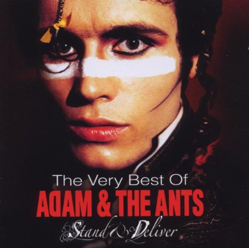 ADAM ANT - Stand & Deliver: The Very Best Of Adam & The Ants - Zortam Music